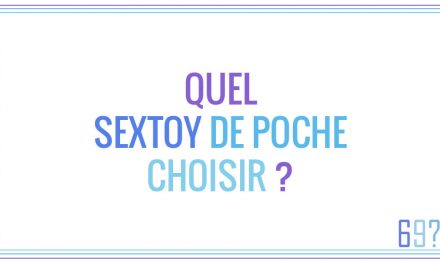 Quel sextoy de poche choisir ?